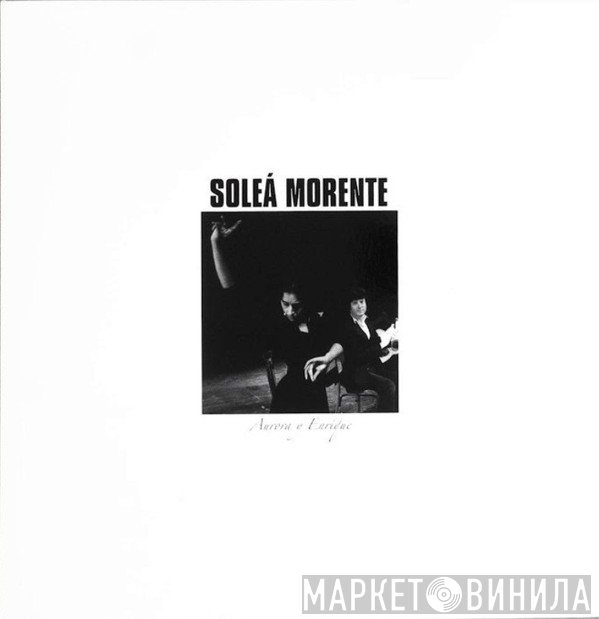 Soleá Morente - Aurora Y Enrique