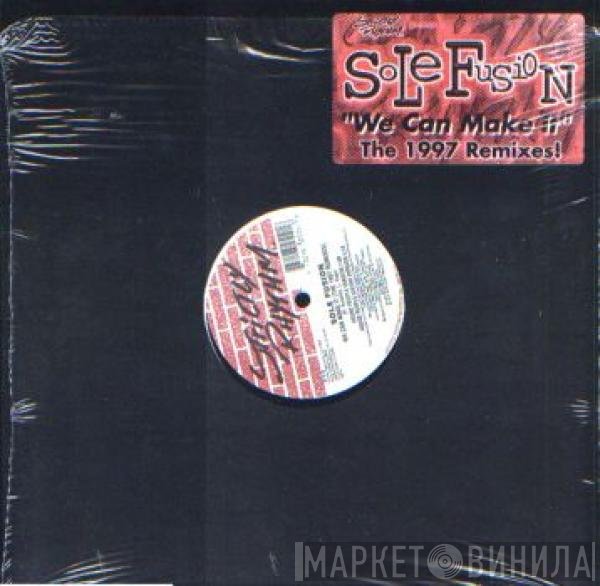 Sole Fusion - We Can Make It (The 1997 Remixes!)