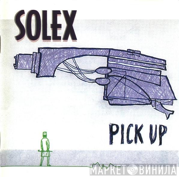 Solex - Pick Up