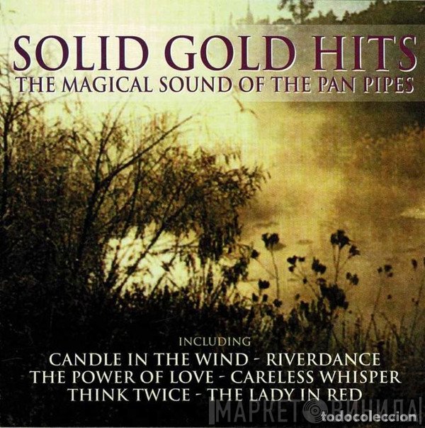  - Solid Gold Hits - The Magical Sound Of The Pan Pipes