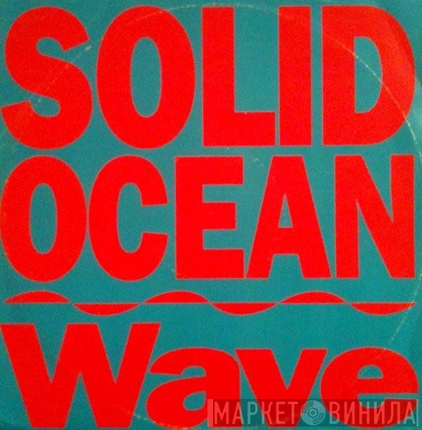 Solid Ocean  - Wave