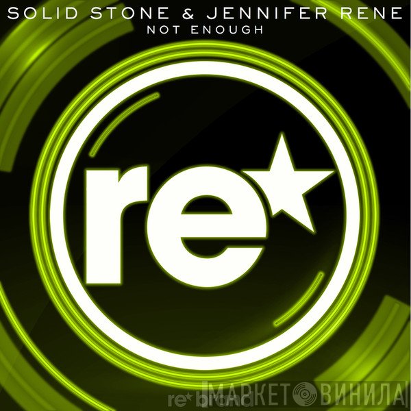 Solid Stone & Jennifer Rene  - Not Enough