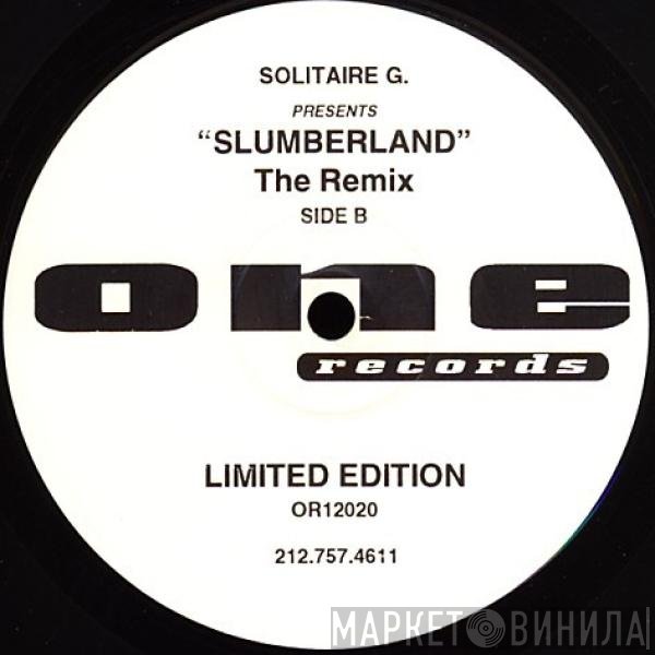 Solitaire Gee - Slumberland (The Remix)