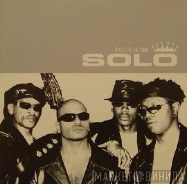 Solo  - Touch Me