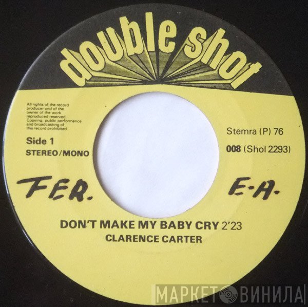 Solomon Burke, Clarence Carter - Don't Make My Baby Cry / Meet Me In Church