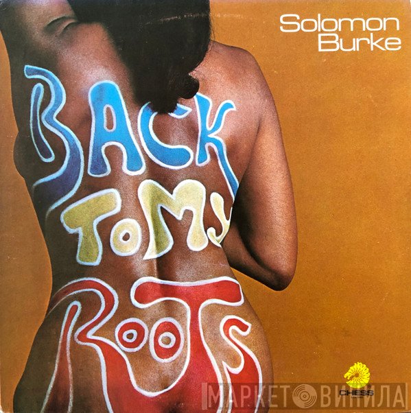 Solomon Burke  - Back To My Roots