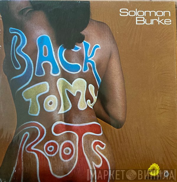 Solomon Burke  - Back To My Roots