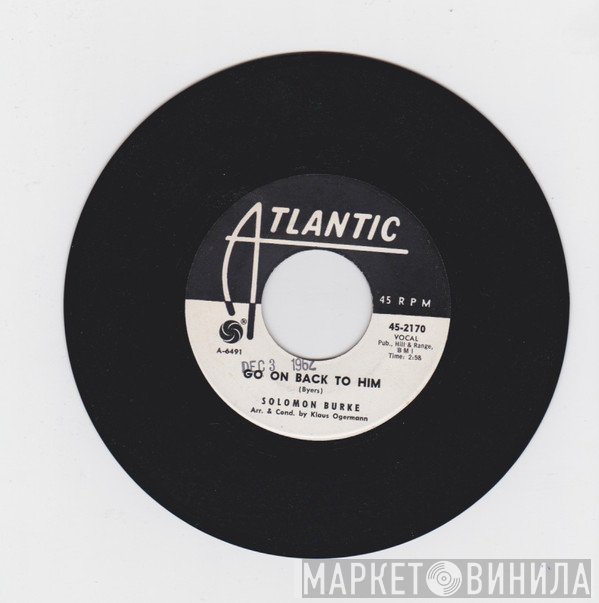 Solomon Burke  - Go On Back To Him
