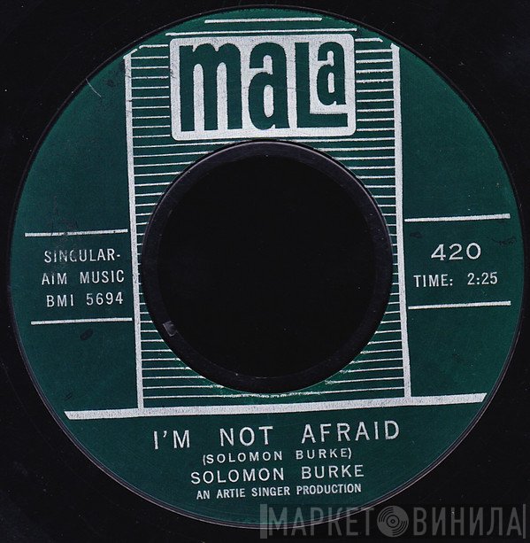 Solomon Burke  - I'm Not Afraid