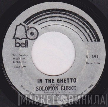 Solomon Burke - In The Ghetto / God Knows I Love You