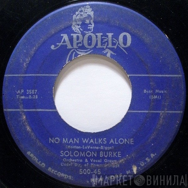 Solomon Burke - No Man Walks Alone / Walking In A Dream