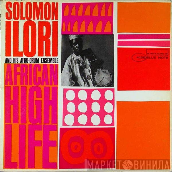 Solomon Ilori & His Afro-Drum Ensemble  - African High Life