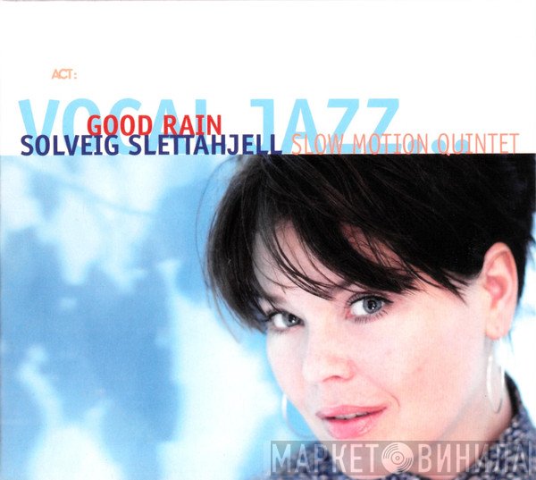 Solveig Slettahjell, Slow Motion Quintet - Good Rain