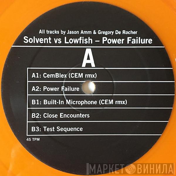 Solvent Vs Lowfish  - Power Failure