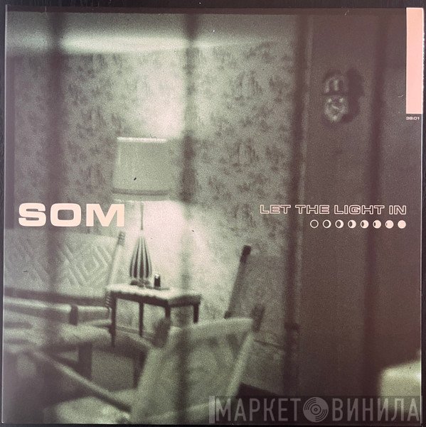 Som   - Let The Light In