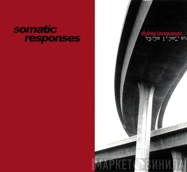Somatic Responses  - Dying Language