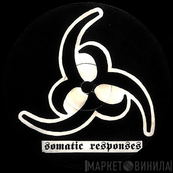 Somatic Responses  - Sinister Movements