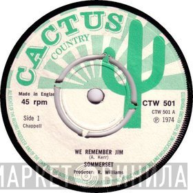 Sommerset  - We Remember Jim