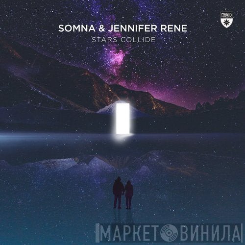 Somna  & Jennifer Rene  - Stars Collide