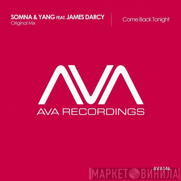Somna  & Yang  Feat. James Darcy  - Come Back Tonight