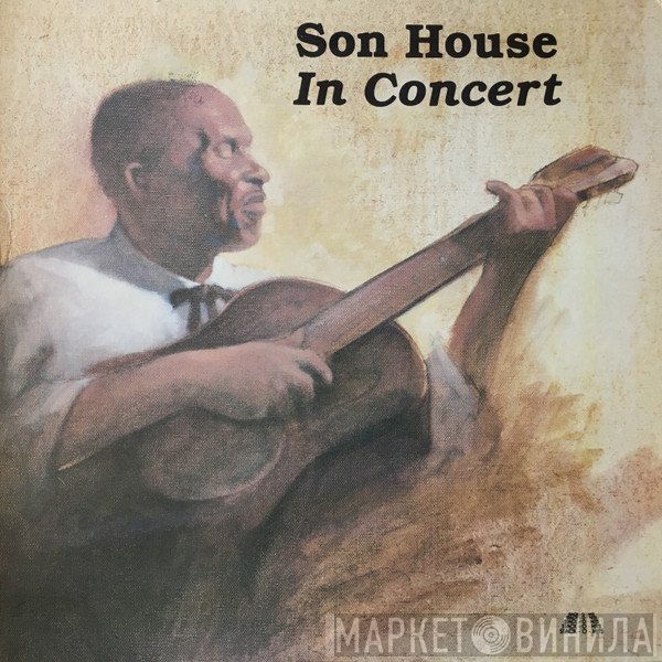 Son House  - In Concert