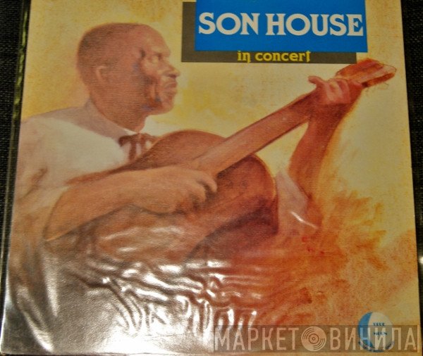 Son House  - In Concert