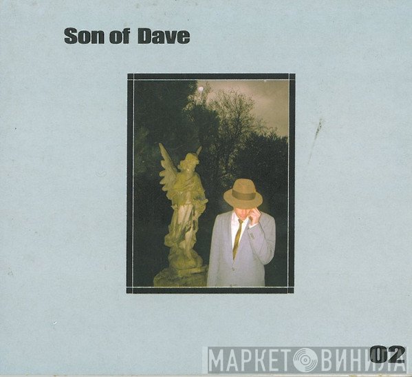 Son Of Dave  - O2
