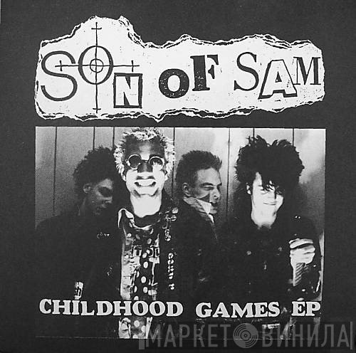 Son Of Sam  - Childhood Games EP