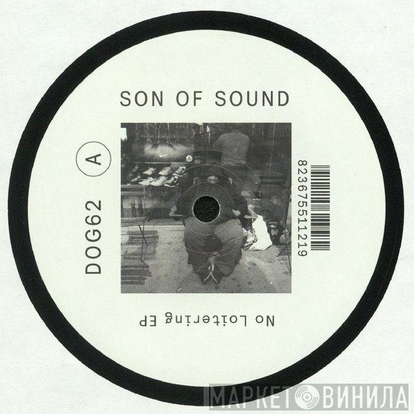 Son Of Sound - No Loitering EP