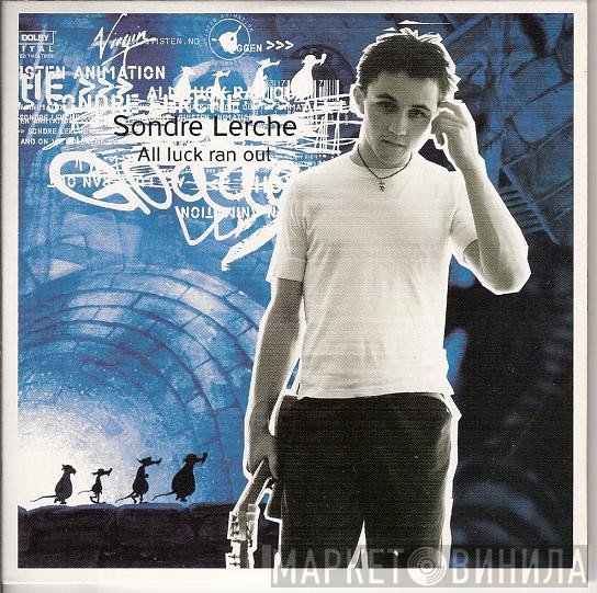 Sondre Lerche  - All Luck Ran Out