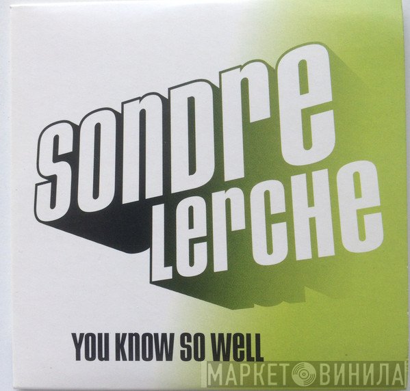 Sondre Lerche  - You Know So Well