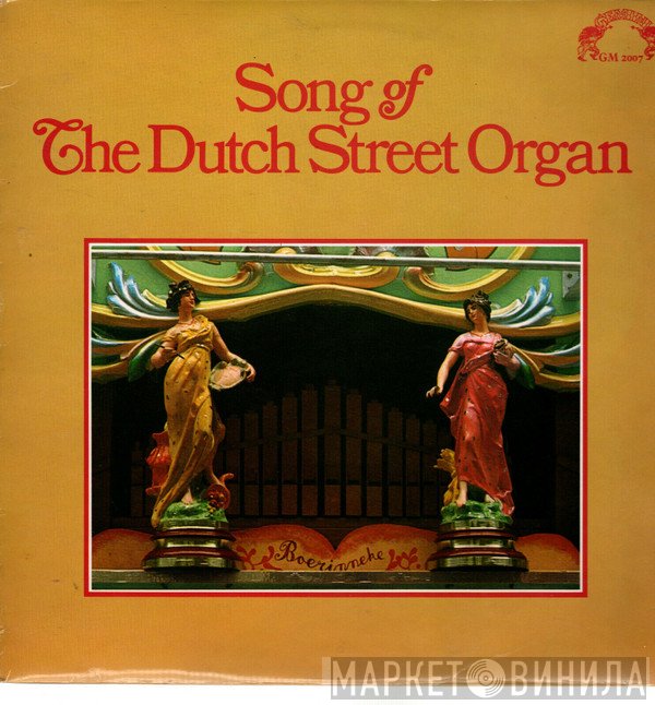  - Song Of The Dutch Street Organ