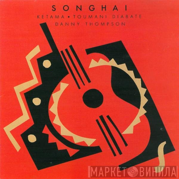 Songhai : Ketama  . Toumani Diabaté . Danny Thompson  - Songhai