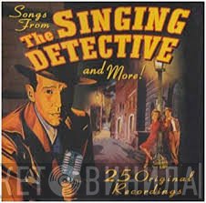  - Songs From 'The Singing Detective' And More!