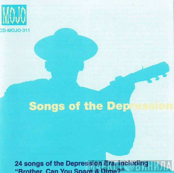  - Songs Of The Depression