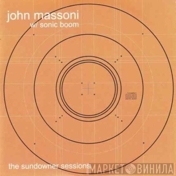 Sonic Boom , John Massoni - The Sundowner Sessions