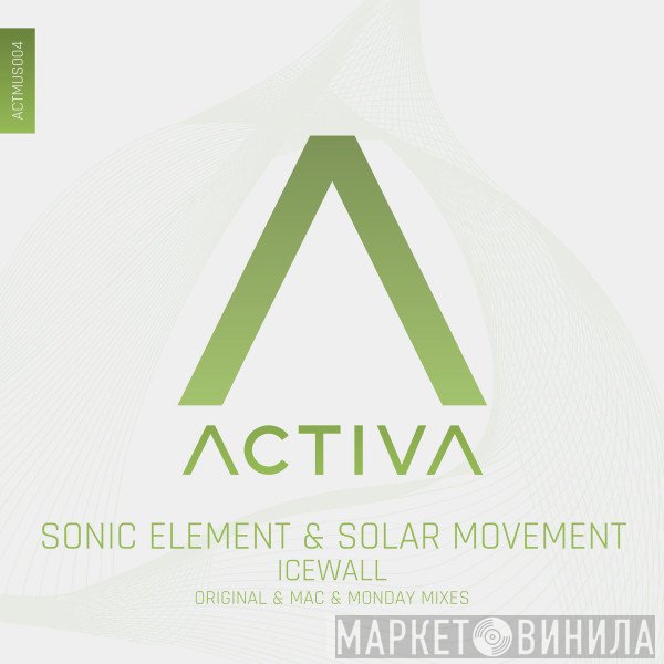 Sonic Element  & Solar Movement  - Icewall