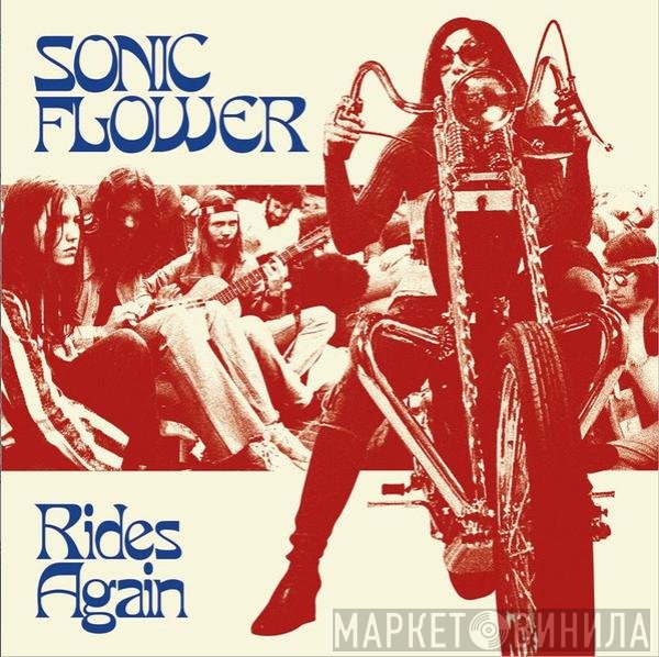 Sonic Flower  - Rides Again