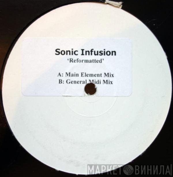 Sonic Infusion  - Reformatted (Mixes)