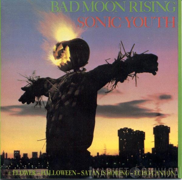 Sonic Youth - Bad Moon Rising