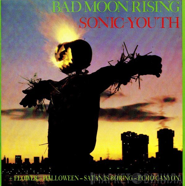 Sonic Youth  - Bad Moon Rising