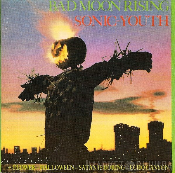Sonic Youth  - Bad Moon Rising