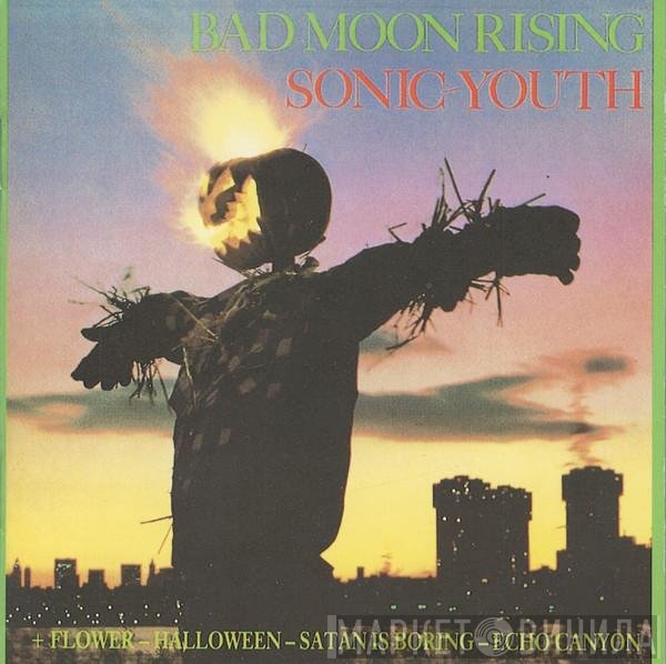 Sonic Youth  - Bad Moon Rising