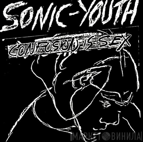 Sonic Youth - Confusion Is Sex