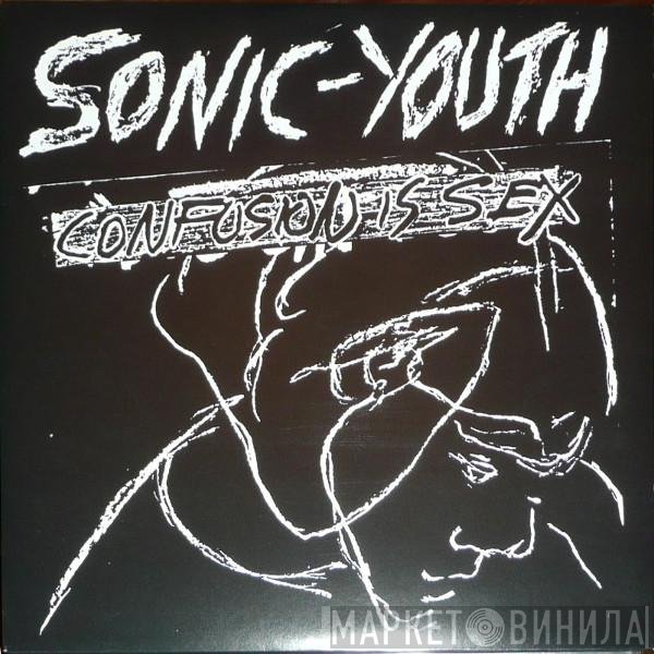 Sonic Youth - Confusion Is Sex