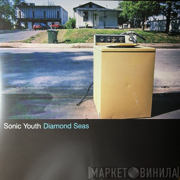 Sonic Youth - Diamond Seas