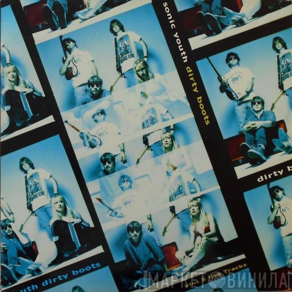 Sonic Youth - Dirty Boots (Plus 5 Live Tracks)