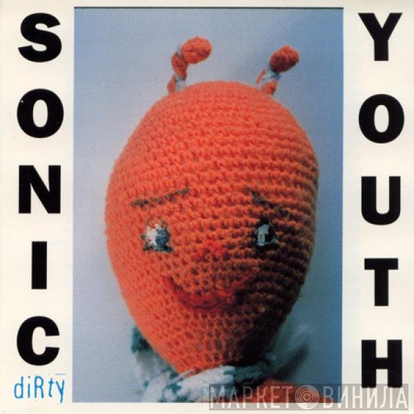 Sonic Youth  - Dirty