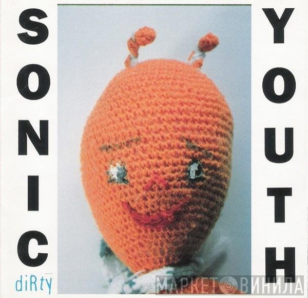 Sonic Youth  - Dirty