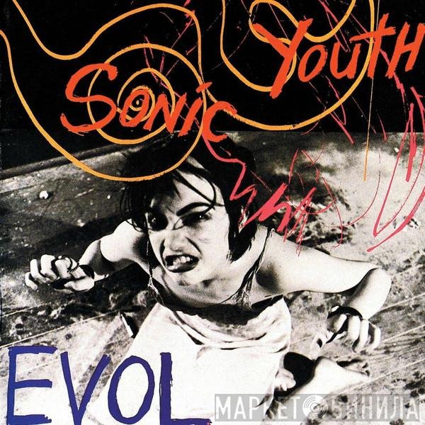 Sonic Youth  - EVOL